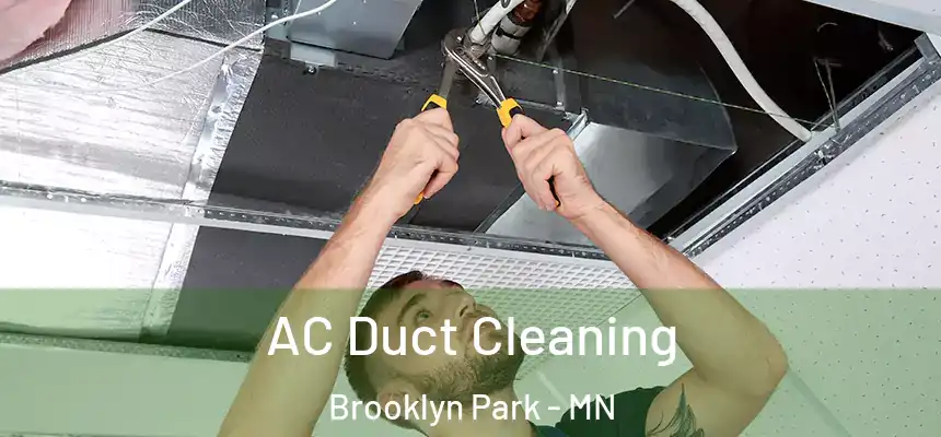  AC Duct Cleaning Brooklyn Park - MN